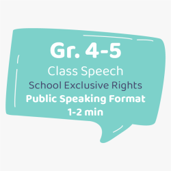 Class Speech Grade 4-5 (1-2 min)