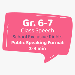 Class Speech Grade 6-7 (3-4 min)