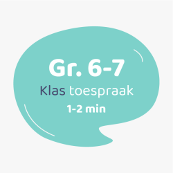 Klastoespraak Graad 6-7 (1-2 min)