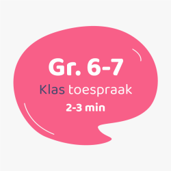 Klastoespraak Graad 6-7 (2-3 min)