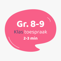 Klastoespraak Graad 8-9 (2-3 min)