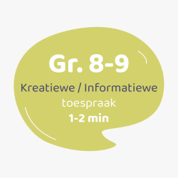 Kreatiewe/Informatiewe Toespraak Graad 8-9 (1-2 min)